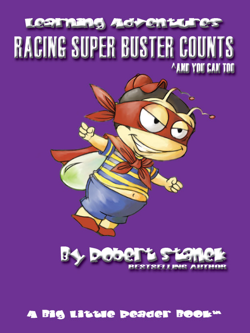 Title details for Racing Super Buster Counts and You Can Too by Robert Stanek - Available